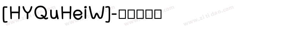 [HYQuHeiW]字体转换